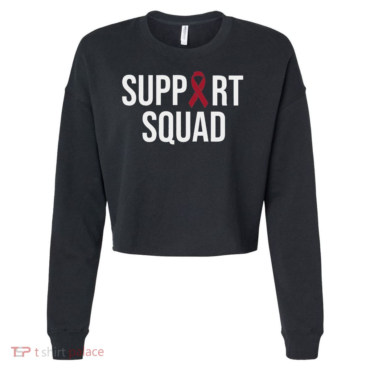 Multiple Myeloma Awareness Burgundy Ribbon Support Squad Cropped Pullover Crew