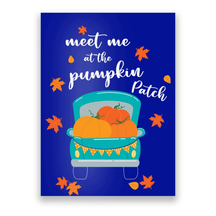 Meet Me At Pumpkin Patch Thanksgiving Truck Poster