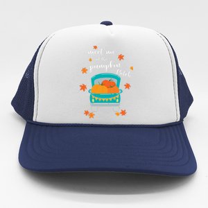 Meet Me At Pumpkin Patch Thanksgiving Truck Trucker Hat