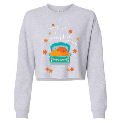 Meet Me At Pumpkin Patch Thanksgiving Truck Cropped Pullover Crew