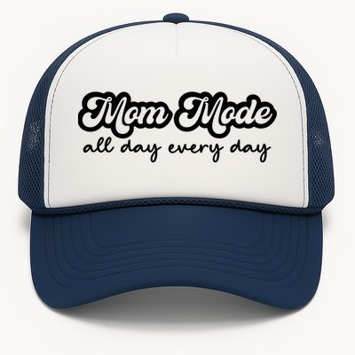 Mom Made All Day Every Day Trucker Hat