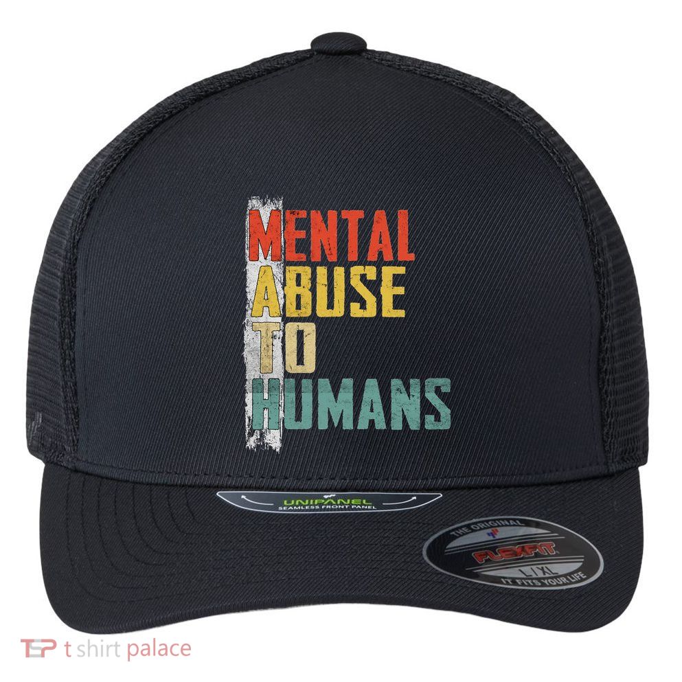 Math Mental Abuse To Humans For Math Teacher Flexfit Unipanel Trucker Cap