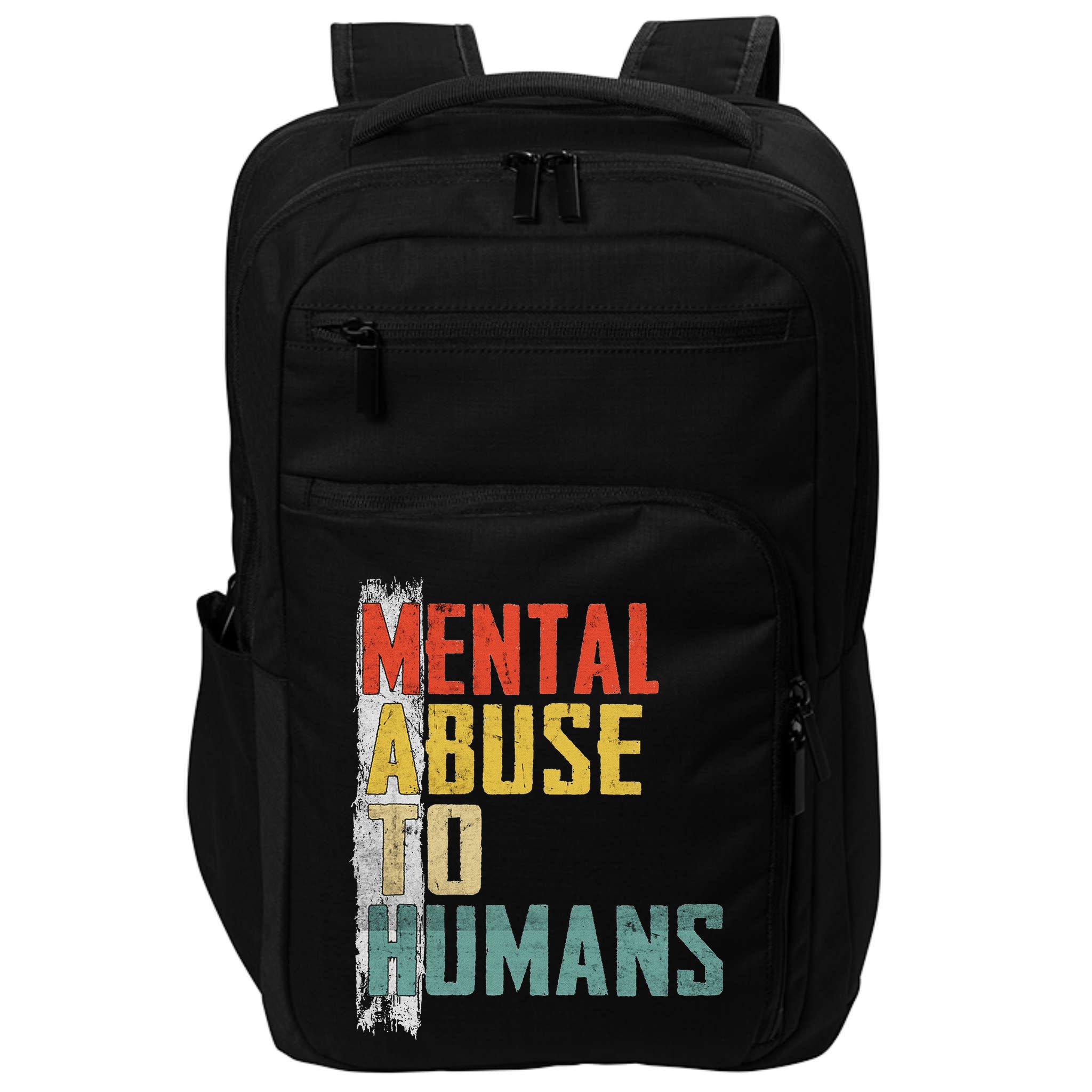 Math Mental Abuse To Humans For Math Teacher Impact Tech Backpack