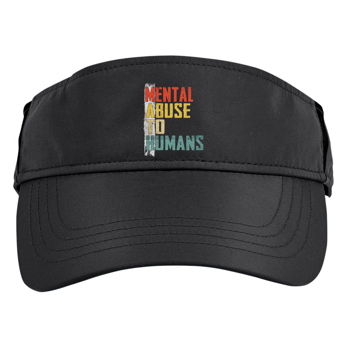 Math Mental Abuse To Humans For Math Teacher Adult Drive Performance Visor