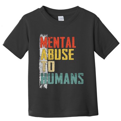 Math Mental Abuse To Humans For Math Teacher Toddler T-Shirt