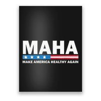 Maha Make America Healthy Again 2024 Us Election Poster