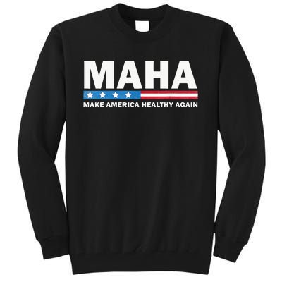 Maha Make America Healthy Again 2024 Us Election Tall Sweatshirt