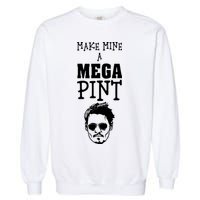 Make Mine A Mega Pint Funny Johnny Depp Garment-Dyed Sweatshirt