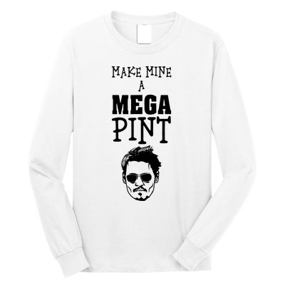 Make Mine A Mega Pint Funny Johnny Depp Long Sleeve Shirt