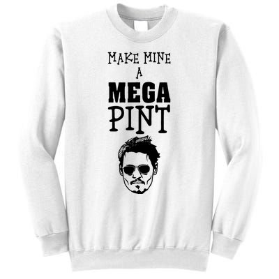 Make Mine A Mega Pint Funny Johnny Depp Sweatshirt