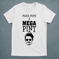 Make Mine A Mega Pint Funny Johnny Depp T-Shirt