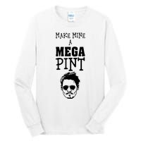 Make Mine A Mega Pint Funny Johnny Depp Tall Long Sleeve T-Shirt