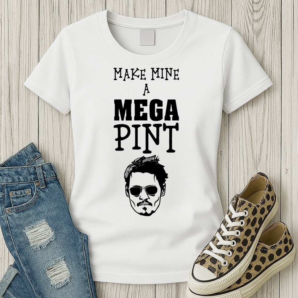 Make Mine A Mega Pint Funny Johnny Depp Womens T-Shirt