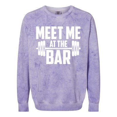 Meet Me At The Bar Gym Weightlifters Gym Buddies Workout Meaningful Gift Colorblast Crewneck Sweatshirt