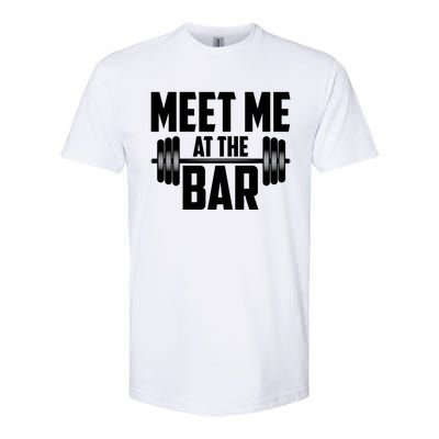 Meet Me At The Bar Gym Weightlifters Gym Buddies Workout Meaningful Gift Softstyle® CVC T-Shirt