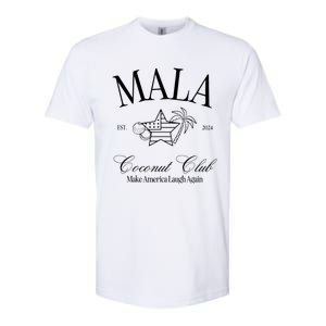 Mala Make America Laugh Again Coconut Is Brat Softstyle CVC T-Shirt