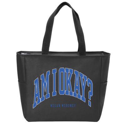 Megan Moroney Am I Ok Zip Tote Bag