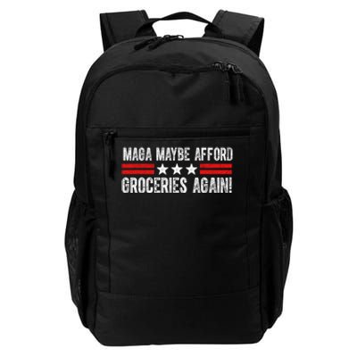 Maga Maybe Afford Groceries Again Daily Commute Backpack