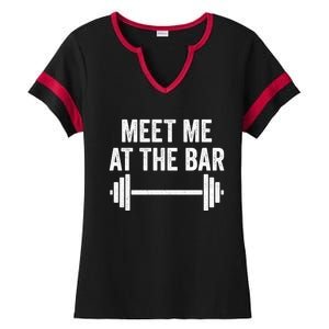 Meet Me At The Bar Gym Workout Training Funny Gift Ladies Halftime Notch Neck Tee