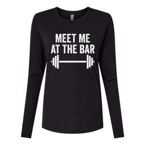 Meet Me At The Bar Gym Workout Training Funny Gift Womens Cotton Relaxed Long Sleeve T-Shirt