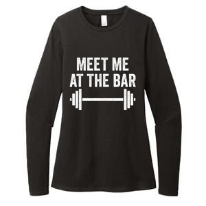 Meet Me At The Bar Gym Workout Training Funny Gift Womens CVC Long Sleeve Shirt