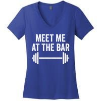 Meet Me At The Bar Gym Workout Training Funny Gift Women's V-Neck T-Shirt