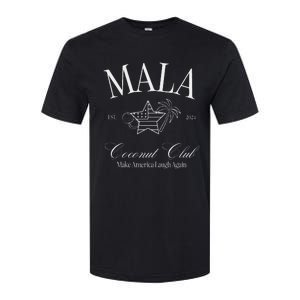 Mala Make America Laugh Again Coconut Is Brat Softstyle CVC T-Shirt