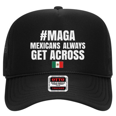 Maga Mexicans Always Get Across Trucker Hat