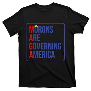 Maga Morons Are Governing America T-Shirt