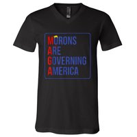 Maga Morons Are Governing America V-Neck T-Shirt