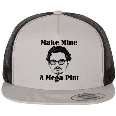 Make Mine A Mega Pint Funny Flat Bill Trucker Hat