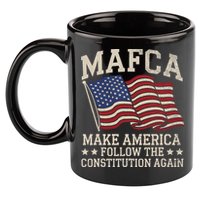 Mafca Make America Follow The Constitution Again 11oz C Handle Ceramic Mug