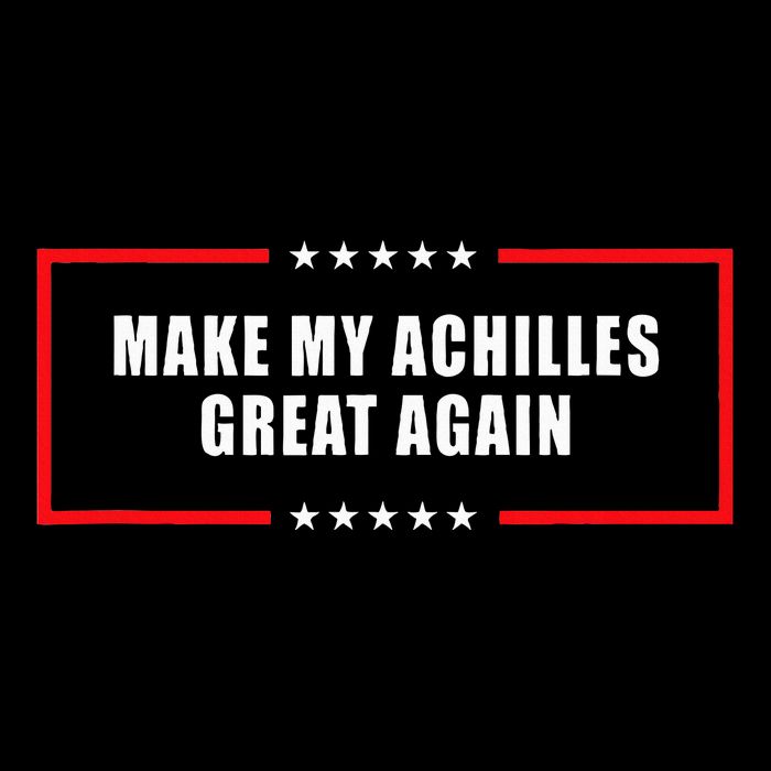 Make My Achilles Great Again Achilles Surgery Recovery Cooling Performance Crew T-Shirt