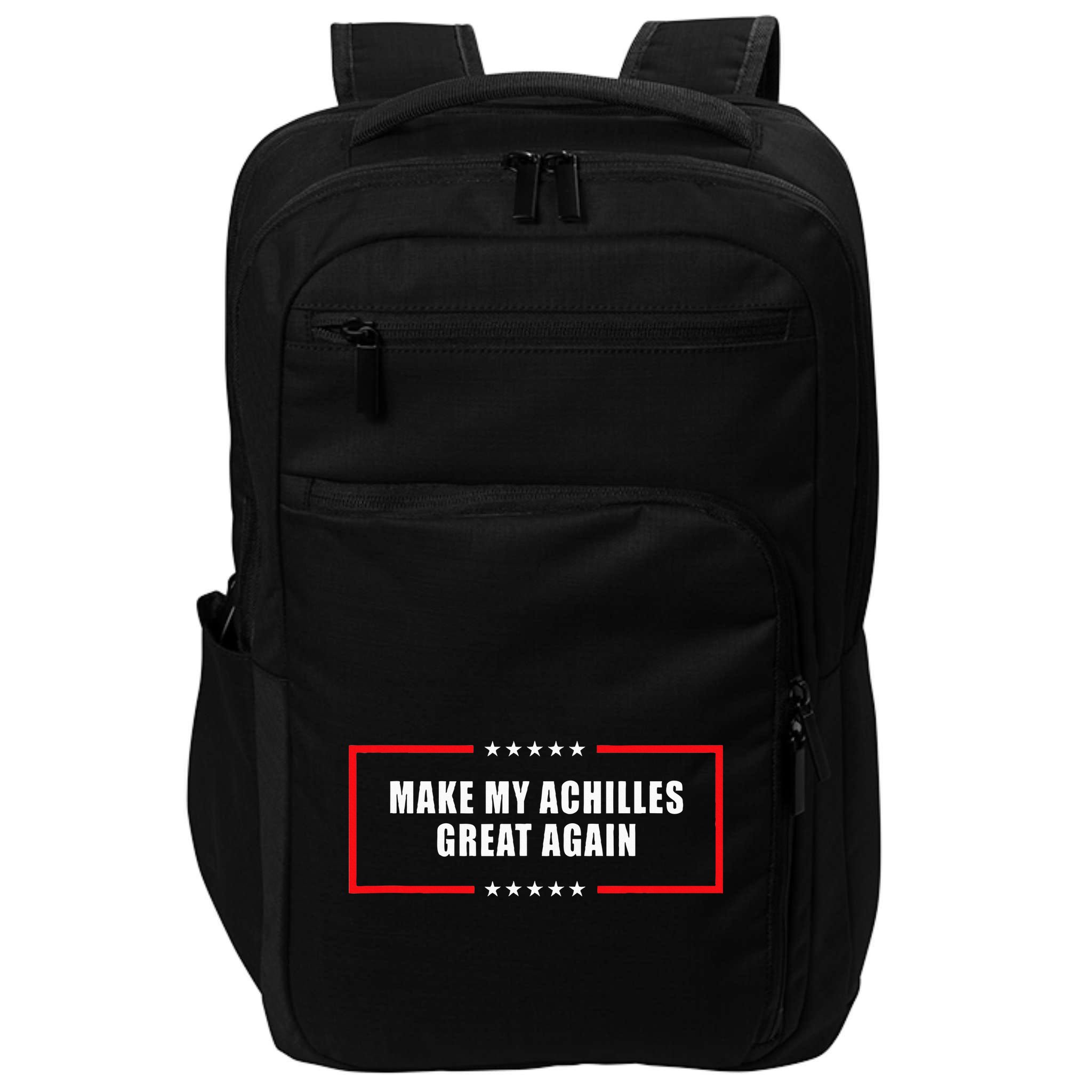 Make My Achilles Great Again Achilles Surgery Recovery Impact Tech Backpack