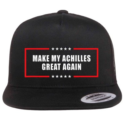 Make My Achilles Great Again Achilles Surgery Recovery Flatbill Hat