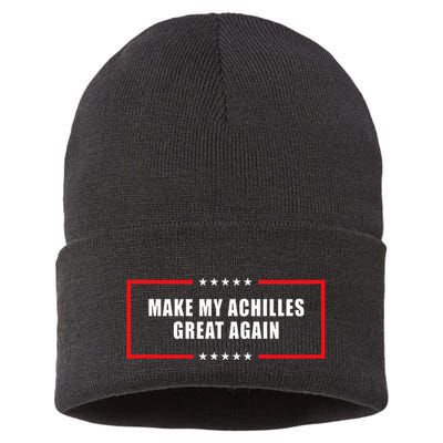 Make My Achilles Great Again Achilles Surgery Recovery Sustainable Knit Beanie