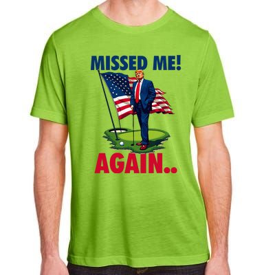 Missed Me Again You Missed Trump Golf 2024 Adult ChromaSoft Performance T-Shirt