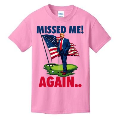 Missed Me Again You Missed Trump Golf 2024 Kids T-Shirt