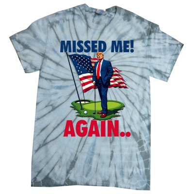 Missed Me Again You Missed Trump Golf 2024 Tie-Dye T-Shirt