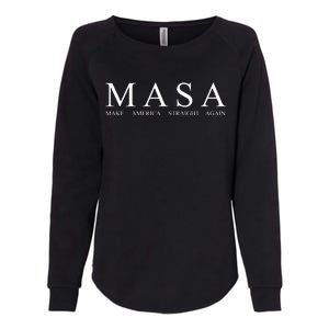 MASA Make America Straight Again Womens California Wash Sweatshirt