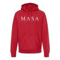 MASA Make America Straight Again Premium Hoodie