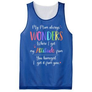 My Mom Always Wonders Where I Get My Attitude From Funny Funny Gift Mesh Reversible Basketball Jersey Tank