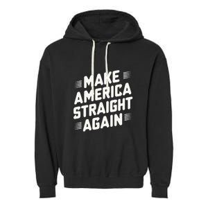 Masa Make America Straight Again Garment-Dyed Fleece Hoodie