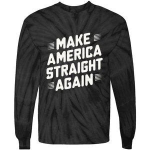 Masa Make America Straight Again Tie-Dye Long Sleeve Shirt