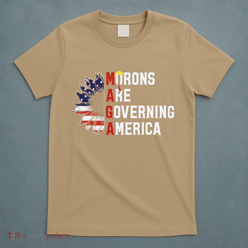 Maga Morons Are Governing America Anti Trump Vintage Quote T-Shirt