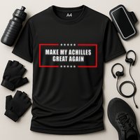 Make My Achilles Great Again Achilles Surgery Recovery Cooling Performance Crew T-Shirt