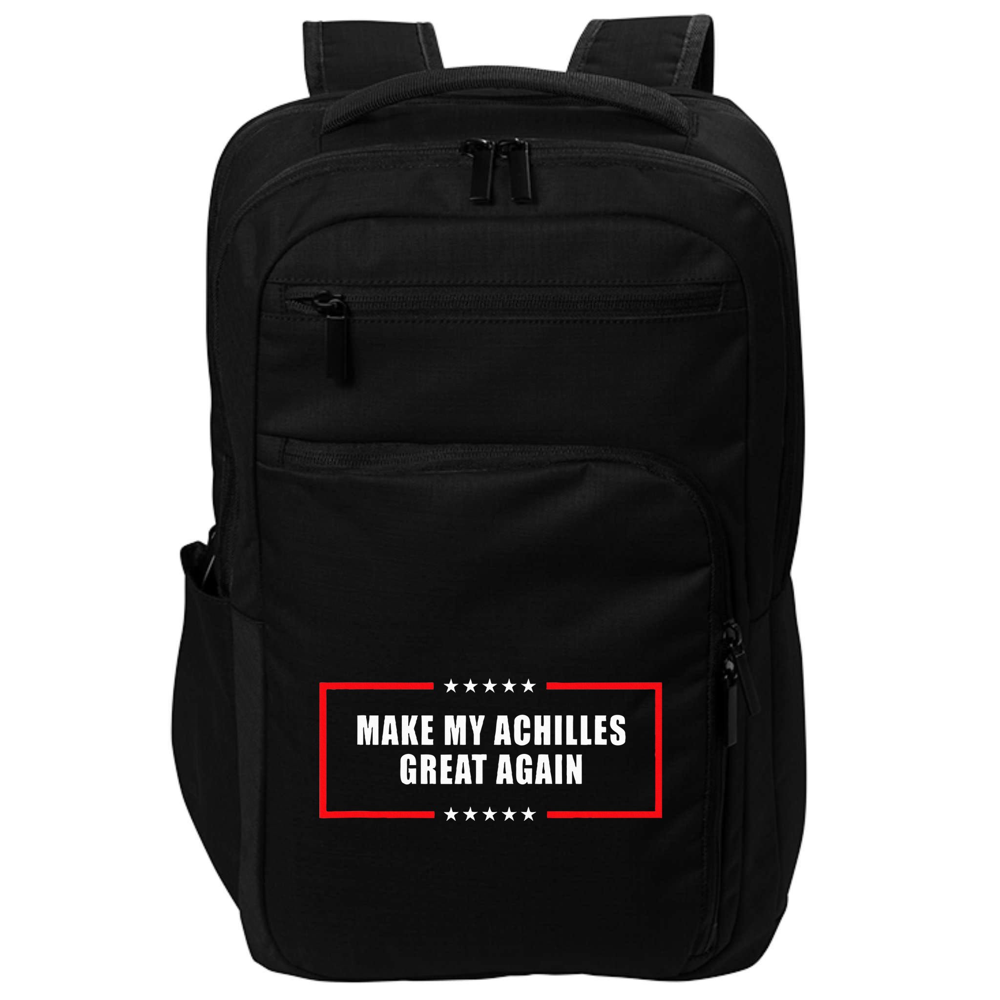 Make My Achilles Great Again Achilles Surgery Recovery Impact Tech Backpack