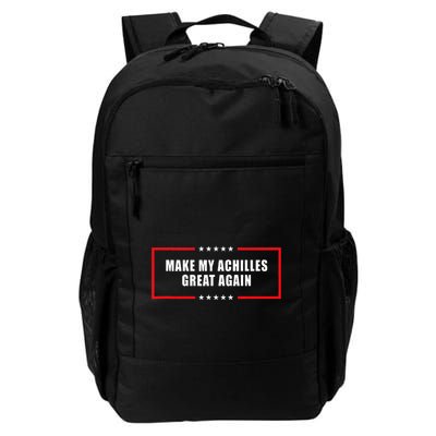 Make My Achilles Great Again Achilles Surgery Recovery Backpack
