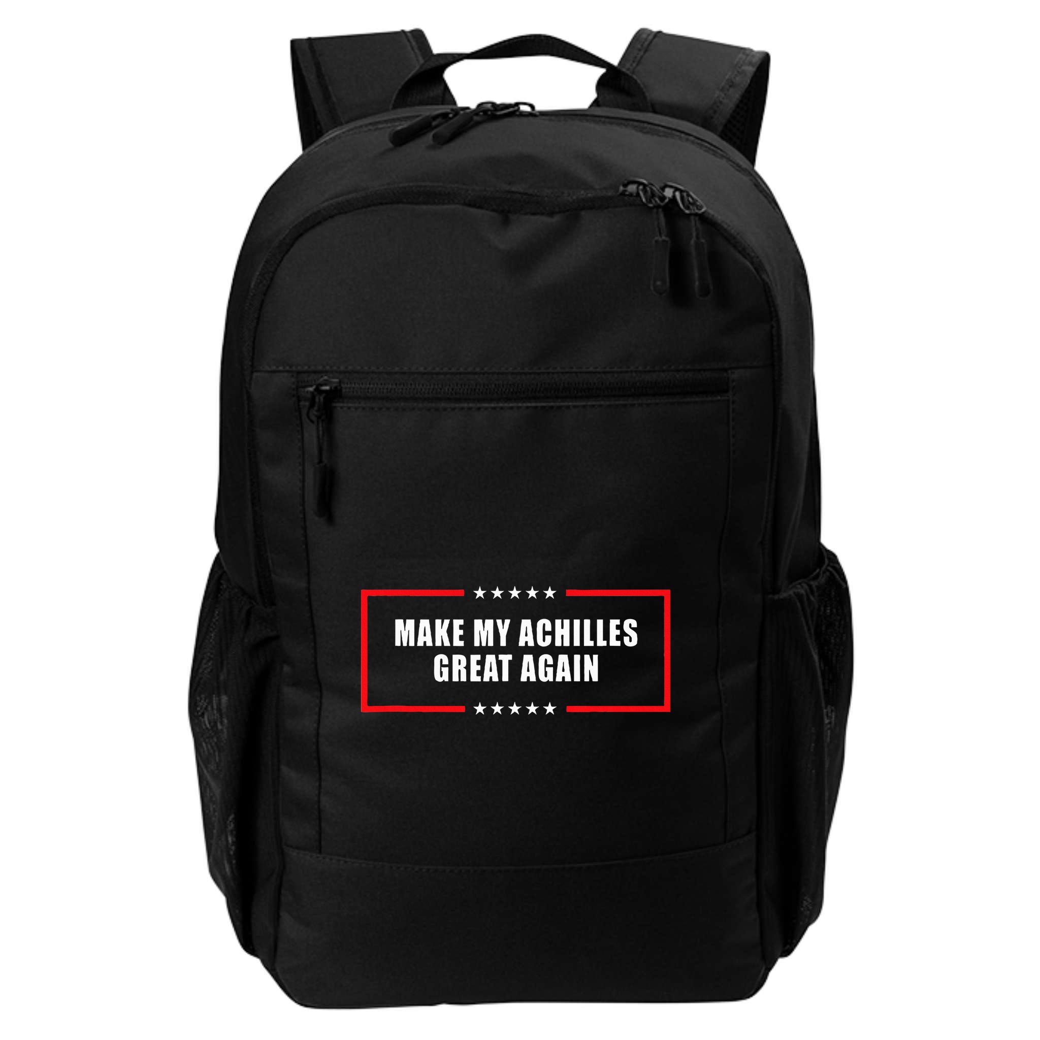 Make My Achilles Great Again Achilles Surgery Recovery Backpack