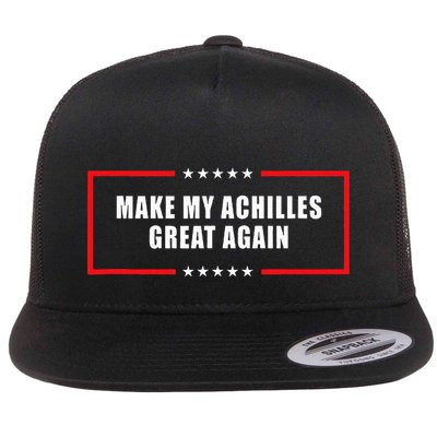 Make My Achilles Great Again Achilles Surgery Recovery Flatbill Hat